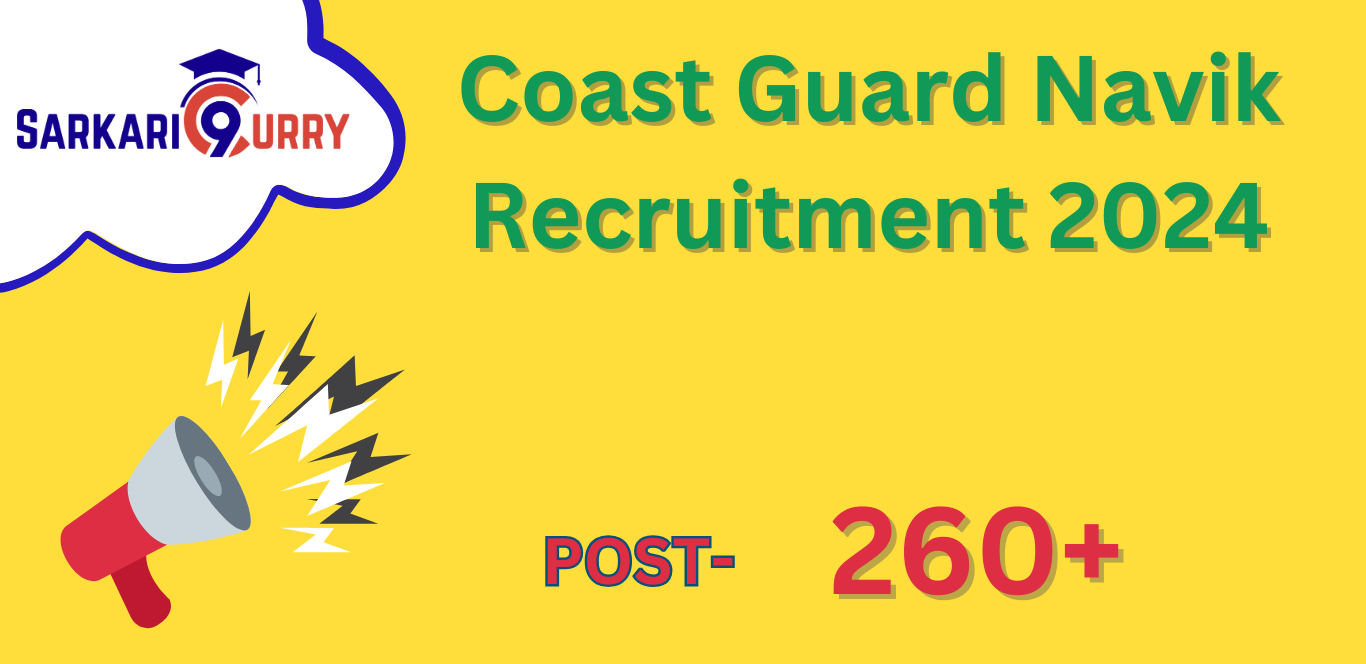 Coast Guard Navik Recruitment 2024 Apply Online For 260 Post Welcome   TOTAL POST  