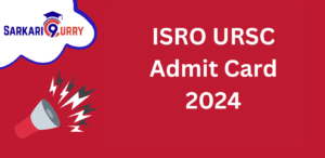 ISRO URSC Admit Card 202