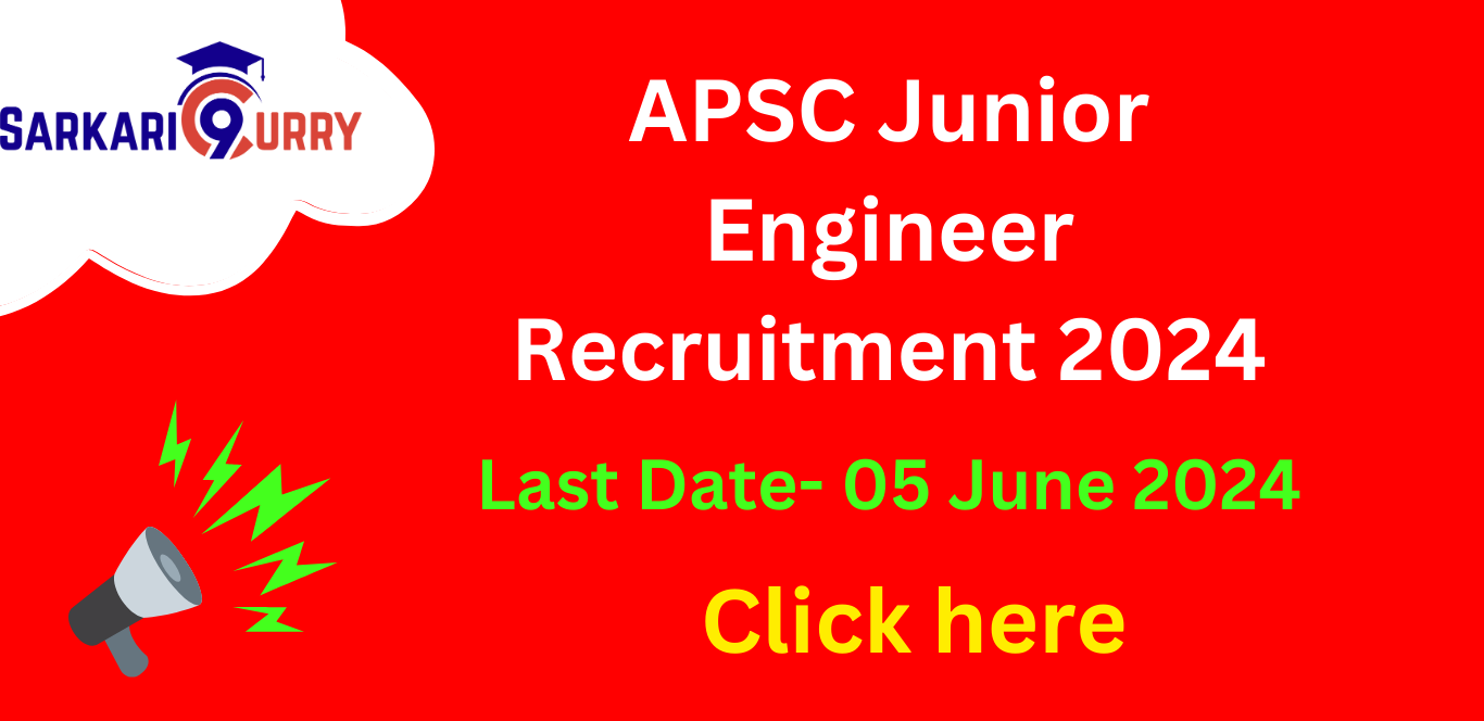 APSC Junior Engineer Recruitment 2024